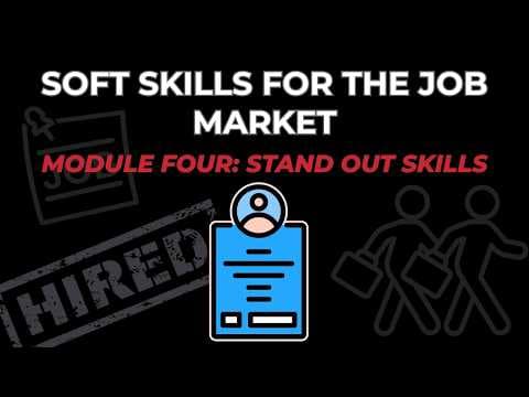 Soft Skills for the Job Market: Standing Out!