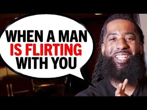 4 SNEAKY Things Men Do When They're Trying To FLIRT With You