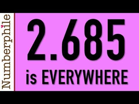 2.685 is (almost) everywhere - Numberphile