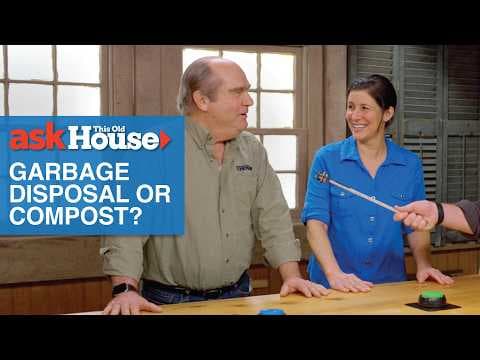 Garbage Disposal or Compost? | Ask This Old House