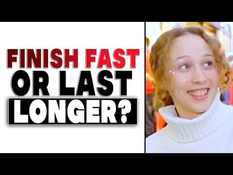 Would You Rather Finish Fast… or Last Longer?