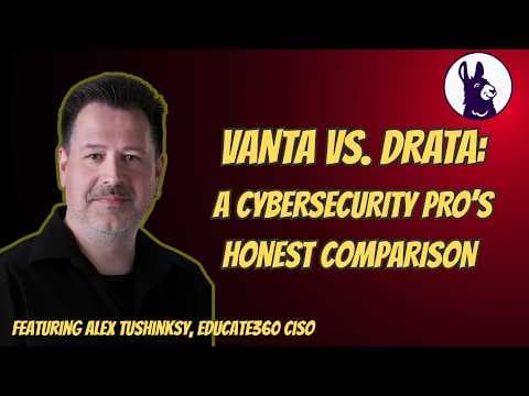 Vanta vs. Drata: The 10 Questions Our CISO Asks GRC Vendors