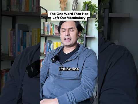 The One Word That Has Left Our Vocabulary