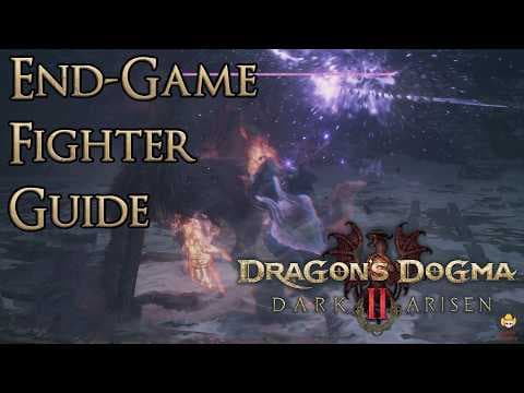 Dragon's Dogma 2: Dark Arisen - End-Game Fighter Guide