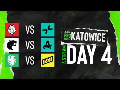 ESL Pro League Season 24 - Day 4 - Stream A - Full show