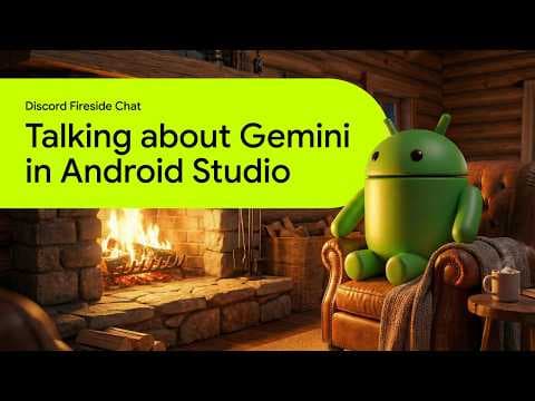 Android Developer fireside chat: Talking about Gemini in Android Studio