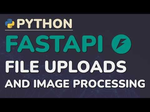 Python FastAPI Tutorial (Part 12): File Uploads - Image Processing, Validation, and Storage