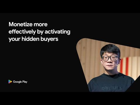 [Games] - Monetize more effectively by activating your hidden buyers (Playtime 2025)