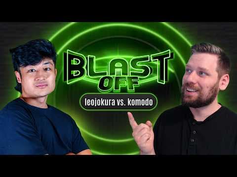 Blast Off ft. Leojokura vs KomodoDragonJesus