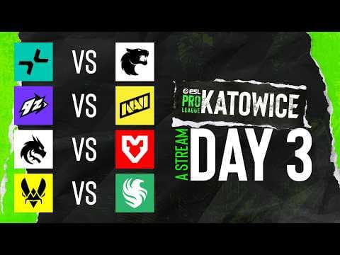 ESL Pro League Season 24 - Day 3 - Stream A - Full show