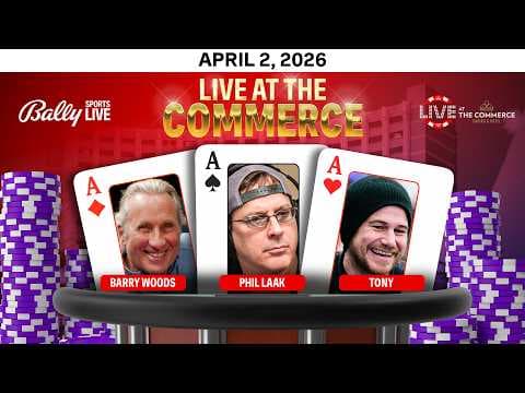 PHIL LAAK/BARRY WOODS/TONY play HIGH STAKES $25/$50 NLH- Live at the Commerce