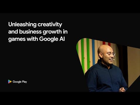 [Games] - Unleashing creativity and business growth in games with Google AI (Playtime 2025)