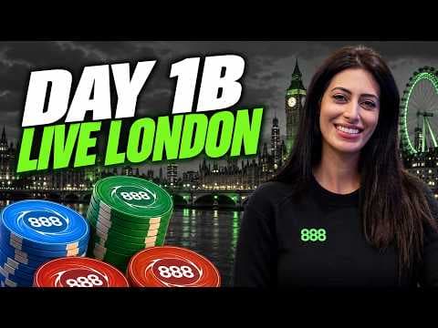 888 LIVE London Main Event Day 1B
