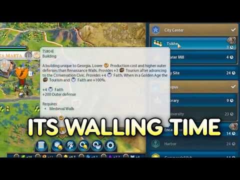 Its time to build the GOLDEN WALLS OF GEORGIA - Civ 6 Georgia
