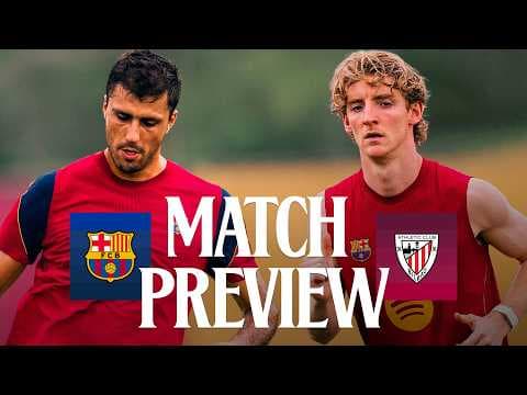 🔥 MATCH PREVIEW: FC BARCELONA vs ATHLETIC CLUB🔥 | LA LIGA 2026/27