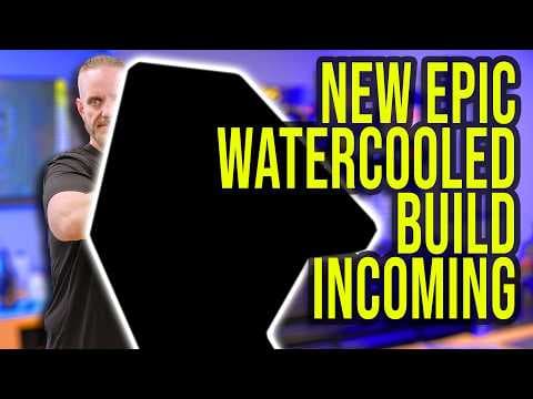 This will be EPIC! New Watercooled Build coming!