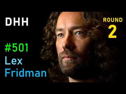 DHH: Future of Programming, AI, Agentic Engineering, Vibe Coding & Linux | Lex Fridman Podcast #501