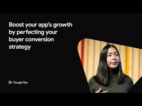 [Apps] - Boost your app's growth by perfecting your buyer conversion strategy (Playtime 2025)