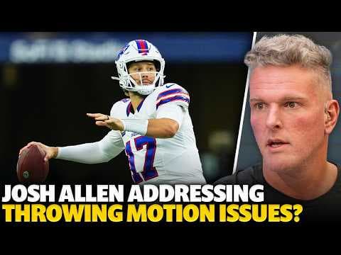 Josh Allen Says He's Working On New Throw Mechanics; Should We Be Worried?!