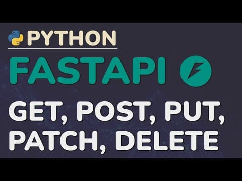 Python FastAPI Tutorial (Part 6): Completing CRUD - Update and Delete (PUT, PATCH, DELETE)