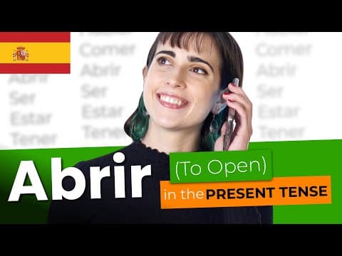 ABRIR in the Present Tense - Mastering French Verbs