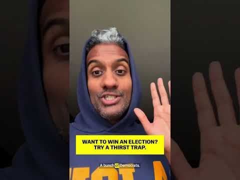 Want to win an election? Try a thirst trap.
