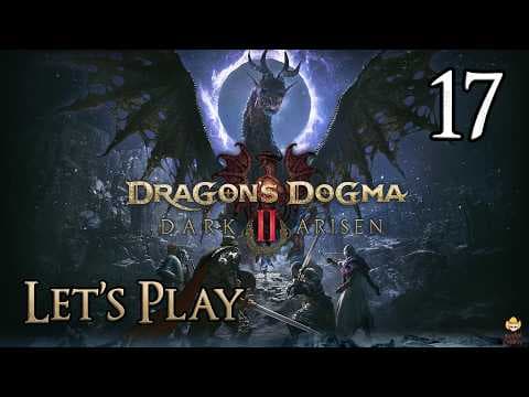 Dragon's Dogma 2: Dark Arisen - Let's Play Part 17: Precipitous Catacombs