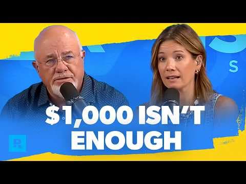 Dave Ramsey Agrees $1,000 Isn't Enough