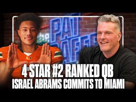 4 Star, #2 Ranked QB Israel Abrams Commits To Miami LIVE On The Pat McAfee Show