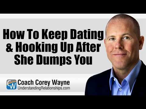 How To Keep Dating & Hooking Up After She Dumps You