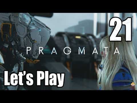 Pragmata - Let's Play Part 21: Experimental Pragmatics