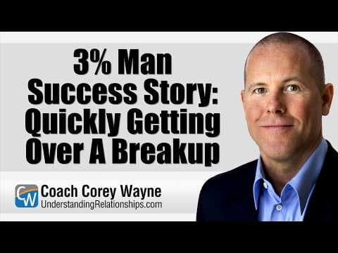3% Man Success Story: Quickly Getting Over A Breakup