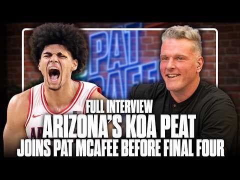 Arizona Freshman Superstar Koa Peat Joins Pat McAfee Before Final Four Matchup vs Michigan
