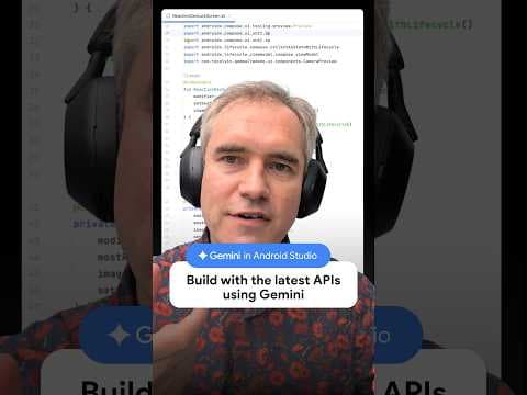 Leverage new APIs with Gemini in Android Studio
