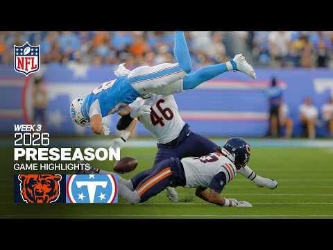 Chicago Bears vs Tennessee Titans | 2026 Preseason Week 3