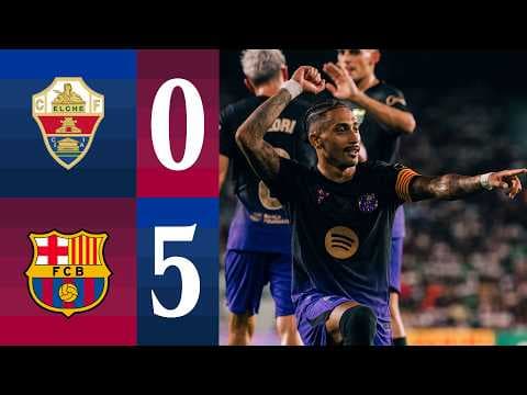 ELCHE 0 vs 5 FC BARCELONA | LALIGA 2026/27 MD01 🔵🔴