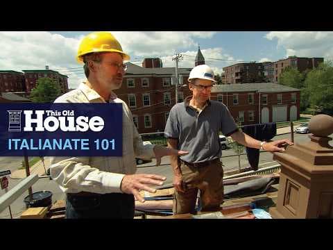 Italianate 101 | This Old House