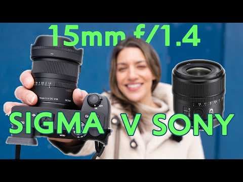 SIGMA V SONY: 15mm f/1.4 Lens comparison