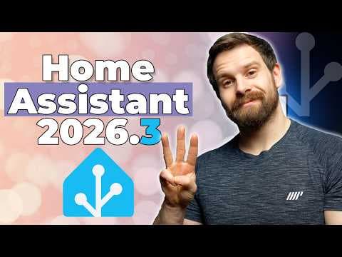 Everything New In Home Assistant 2026.3!