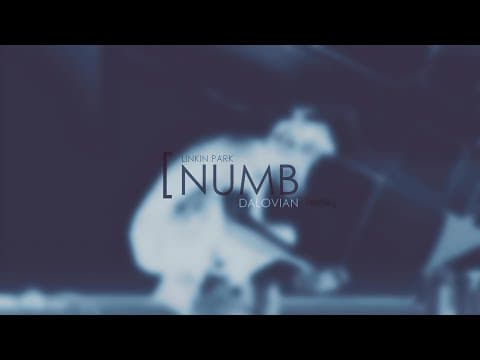 Numb (Dalovian Remix) - Linkin Park