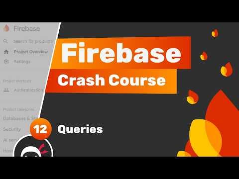 Firebase Crash Course (Auth & Firestore) #12 - Firestore Queries