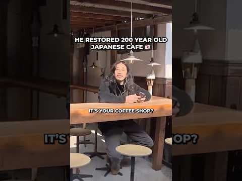 200 year old restored cafe Japan ๐ฏ๐ต