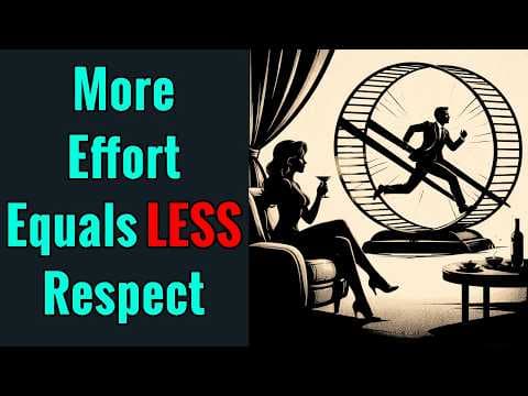 The Harder You Try the Less Women Respect You