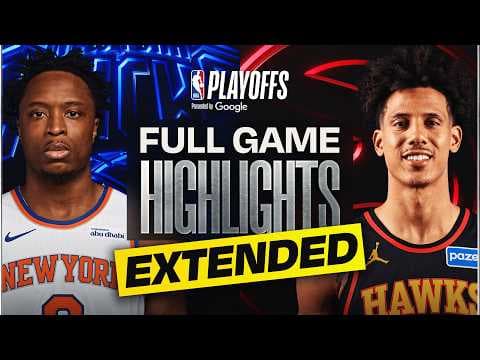 EXTENDED: #3 KNICKS at #6 HAWKS | FULL GAME 6 HIGHLIGHTS | April 30, 2026