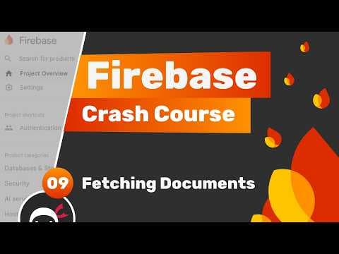 Firebase Crash Course (Auth & Firestore) #9 - Fetching Documents