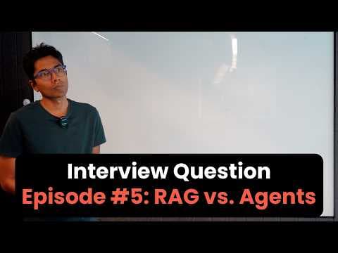 AI Interview Questions #5 - RAG vs Agents