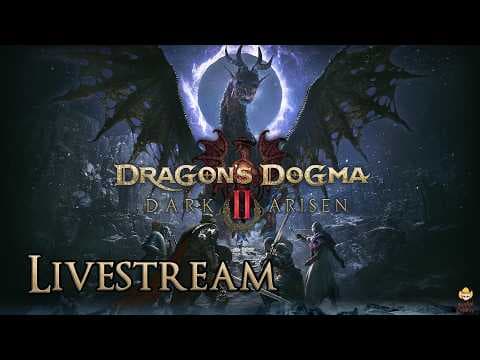 đź”´Live - Dragon's Dogma 2 Dark Arisen - More Late Game Vocation Testing