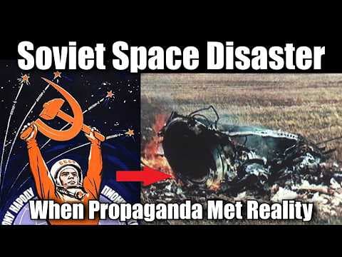 Soviet Space Propaganda Meets Engineering Reality - The Tragic Flight Of Soyuz 1