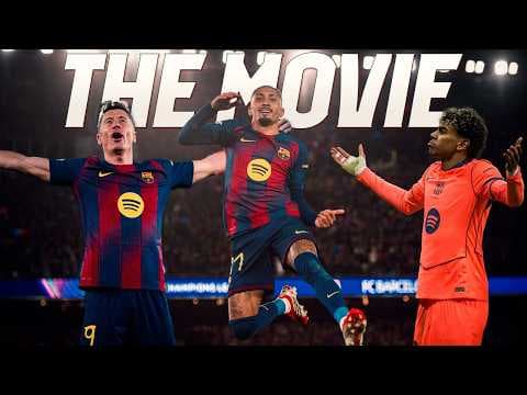 🍿 THE MOVIE 🎥 | FC BARCELONA 🔥 Champions League Round of 16 | From Drama to DOMINATION 🔵🔴
