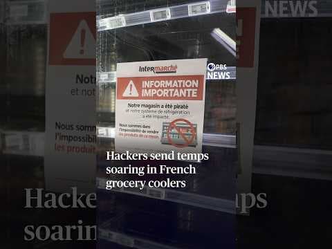 Hackers send temps soaring in French grocery coolers